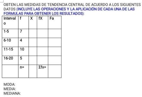 Solved Obt N Las Medidas De Tendencia Central De Acuerdo A Los