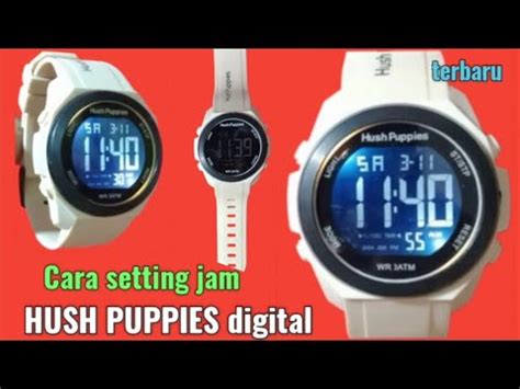 Cara Mengatur Jam Tangan HUSH PUPPIES Digital Terbaru YouTube