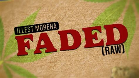 Faded (Raw) Lyrics and Music Video by Illest Morena - Pinoy Music Station