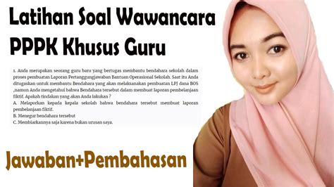 Latihan Soal Tes Wawancara Pppk Untuk Guru Soal Wawancara P3k 2021