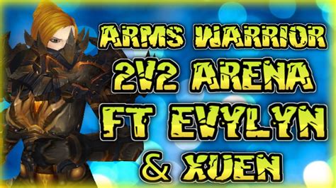 Evylyn V Arms Ww Arenas Ft Xuen Bro Fist Wow Wod Warrior