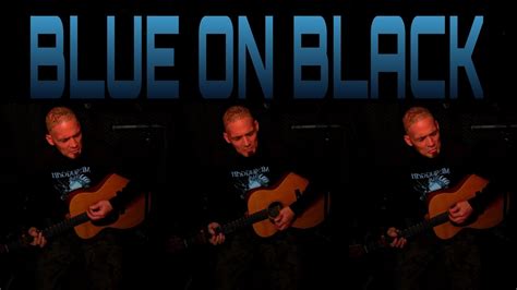 Blue On Black Kenny Wayne Shepherd Acoustic Cover Youtube