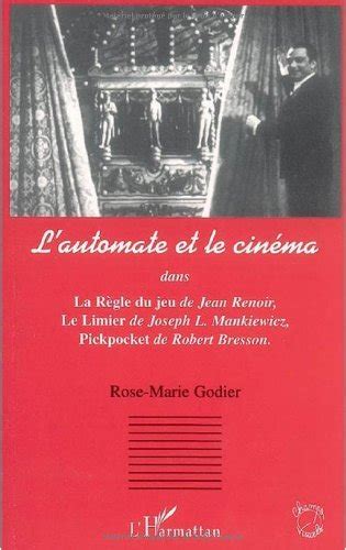 L automate et le cinéma Dans La Règle du jeu de Jean Renoir Le