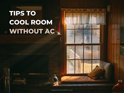 Tips To Cool Your Small Room Without Using Ac