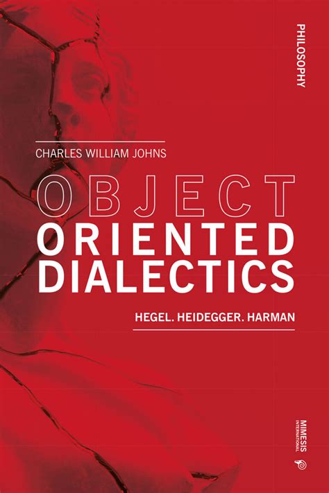 Object Oriented Dialectics. Hegel. Heidegger. Harman – Mimesis ...