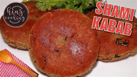 Shami Kabab Pakistani Recipe Shami Kebab How To Make Shami Kabab Hinz Cooking Youtube