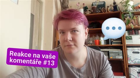 Reakce na vaše komentáře 13 YouTube