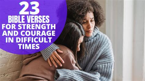 23 Bible Verses For Strength And Courage In Difficult Times