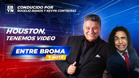 Houston Tenemos Video Entre Broma Y Nota Con Rogelio Ramos Y Kevin