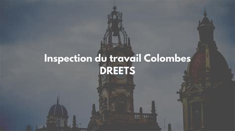 Inspection Du Travail Colombes T L Phone Adresse Contact Et Horaire