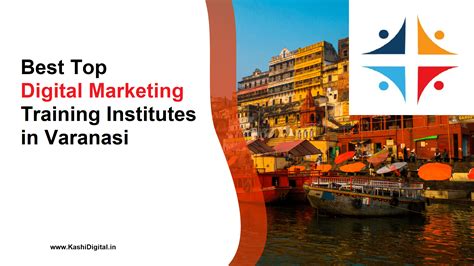 Best Top Digital Marketing Training Institutes In Varanasi Kashi