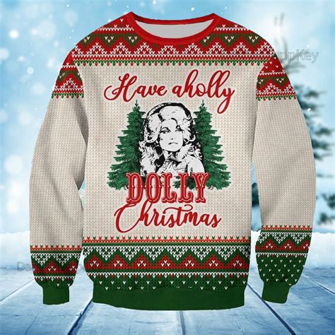 Have A Holly Dolly Christmas Ugly Sweater, Santa Dolly Sweater, Western Xmas Sweater, Dolly ...