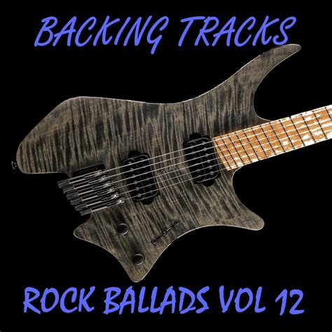 Rock Ballad Guitar Backing Tracks Vol 12 Album By Superior Jam