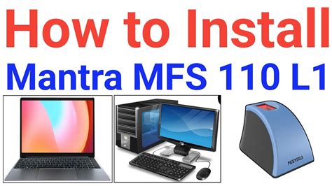 How To Install Mantra MFS 110 L1 Device In PC Or Laptop Mantra MFS