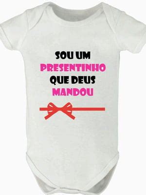 Body Bebe Infantil Frase Sou Um Presentinho Que Deus Mandou Compre