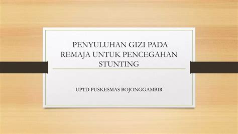 Penyuluhan Gizi Pada Remaja Untuk Pencegahan Stunting Pptx