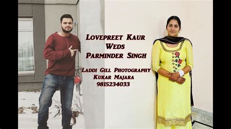 Lovepreet Kaur Weds Parminder Singh Wedding Day Laddi Gill Photography