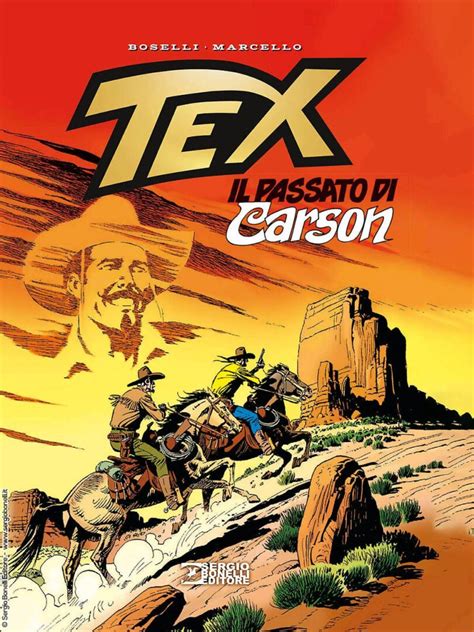 La Terza Edizione Di Tex Il Passato Di Carson CorriereNerd It