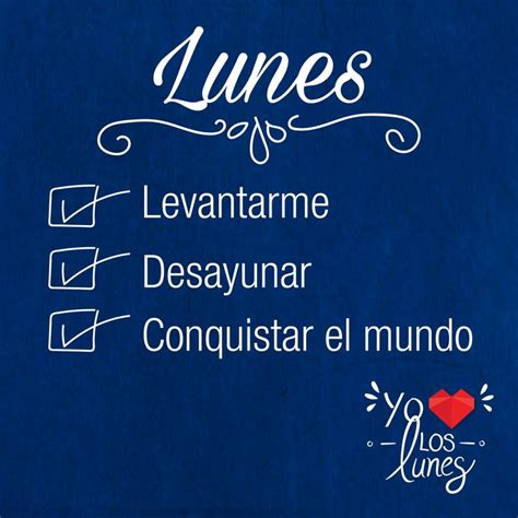 Yo Amo Los Lunes Motivaci N De Lunes Frases Ma Aneras Feliz Lunes