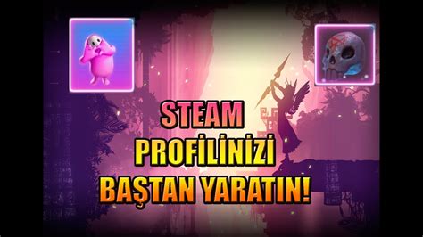 Steam de hareketli avatar çerçeve ve arka plan değiştirme nasıl