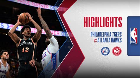 Philadelphia Ers Atlanta Hawks Highlights Fpt Play