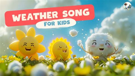 🌞🌧️🌬️ ️ Hows The Weather Today Weather Song For Kids Sing Along