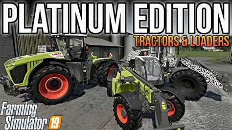 Farming Simulator 19 Platinum Edition Claas DLC Tractors Loaders