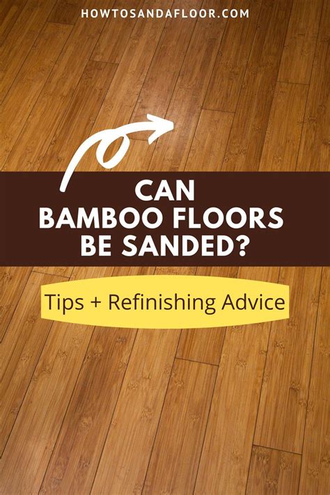 Can Bamboo Floors Be Sanded Tips And Refinishing Advice Bamboo