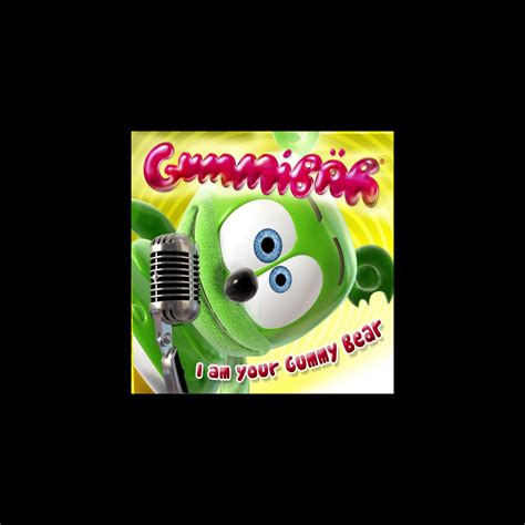 ‎i Am Your Gummy Bear Album By Gummy Bear Apple Music