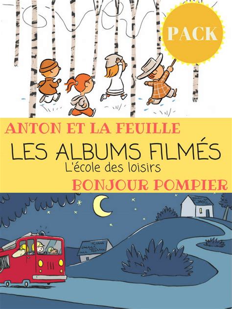 Les Albums Film S Bonjour Pompier Anton Et La Feuille Mediatheque