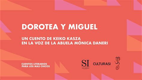 Dorotea y Miguel Cuento de Keiko Kasza en la voz de la abuela Mónica