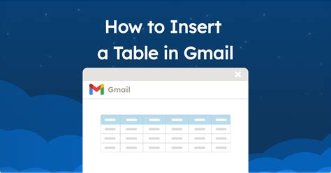 How To Insert A Table In Gmail