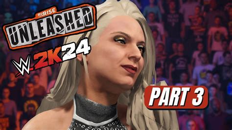 WWE 2K24 MyRise UNLEASHED Part 3 Gameplay Walkthrough FULL GAME 4K