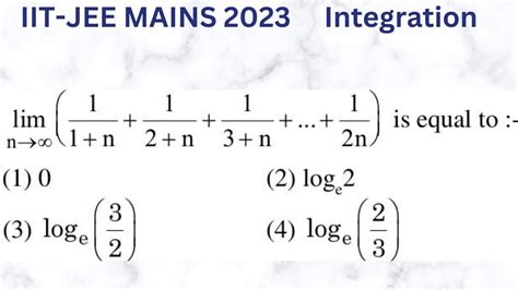 Lim N Tends To Infinity 1 1 N 1 2 N 1 3 N 1 2n Is Equal To Iitjeemains2023 Youtube