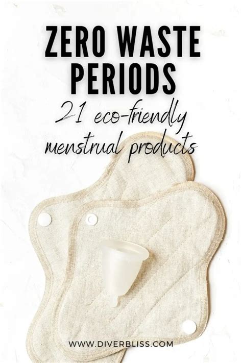 Zero Waste Periods 21 Eco Friendly Menstrual Products