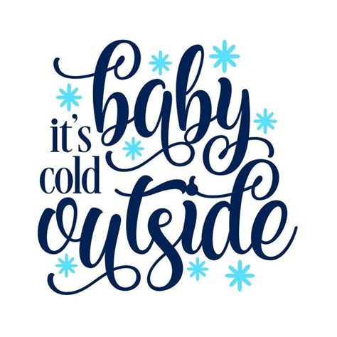 Baby Its Cold Outside Svg Christmas Svg Winter Svg Digital Download