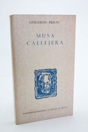 Musa Callejera Guillermo Prieto U N A M A S Mercadolibre