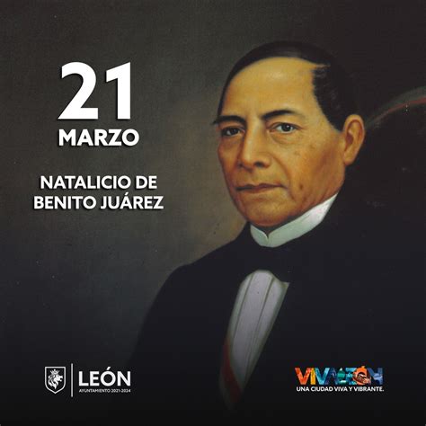 Natalicio De Benito Ju Rez Viva Le N