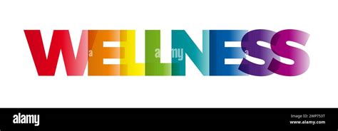 The Word Wellness Vector Banner With The Text Colored Rainbow Stock