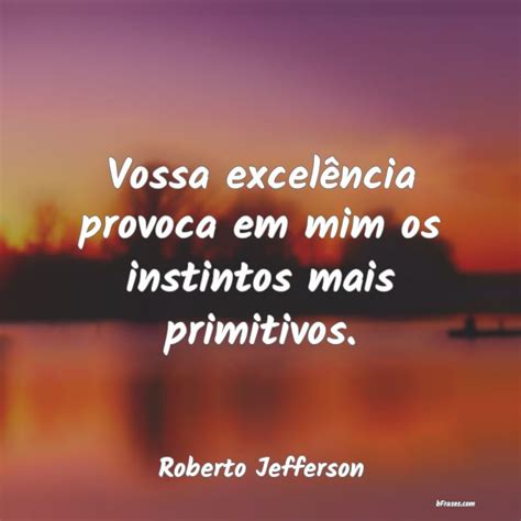 Frases Sobre O Instinto BFrases