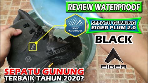 Review Uji Waterproof Sepatu Gunung Eiger Plum 20 Youtube