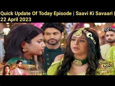 Quick Update Of Today Episode Saavi Ki Savaari April Trp