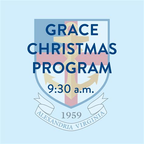 Grace Christmas Program and Early Dismissal - Grace Episcopal School
