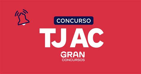 Concurso Tj Acre Veja Todos Os Detalhes Da Remuneração