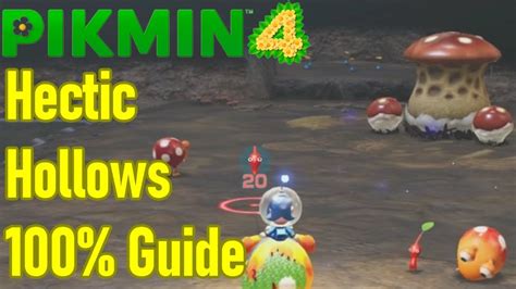 Pikmin 4 Hectic Hollows Guide 100 Walkthrough All Treasures YouTube