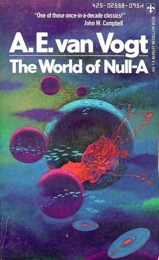 The World Of Null A Null A Book By A E Van Vogt Classic Sci Fi