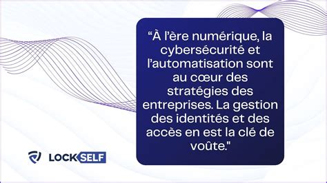 Gestion Des Identit S Et Des Acc S Iam En Entreprise Une N Cessit