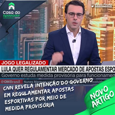 Cnn Intenção Em Regulamentar Apostas Esportivas