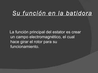 Mecanismos Y Circuitos De Una Batidora PPT