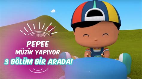 Pepee Müzik Yapıyor Leliko ve Pisi İle 3 Bölüm Bir Arada Düşyeri